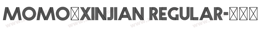 momo_xinjian Regular字体转换 momo_xinjian Regular字体转换
